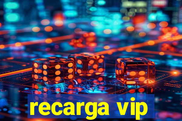 recarga vip